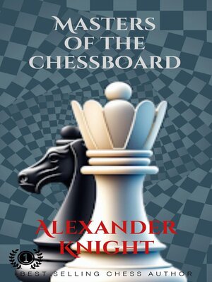 cover image of Masters of the Chessboard